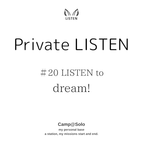 ＃20 LISTEN to dream!
