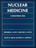 Nuclear Medicine: A Teaching File 0815123027 Book Cover