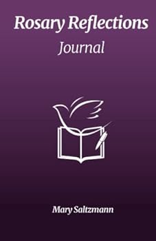 Rosary Reflections Journal: for your reflections, thoughts, and inspirations