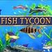 Fish Tycoon [Download]