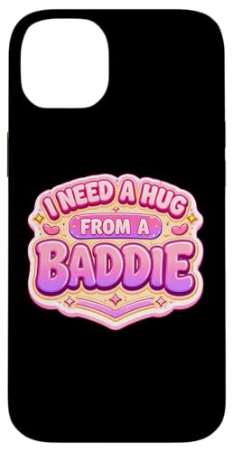 I Need A Hug From A Baddie �t�@�j�[ ���f�B�[�X �K�[���Y �t�F�~�j�� �X�}�z�P�[�X iPhone 14 Plus �p