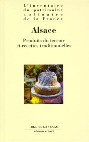 Inventaire du patrimoine culinaire de la France. Alsace