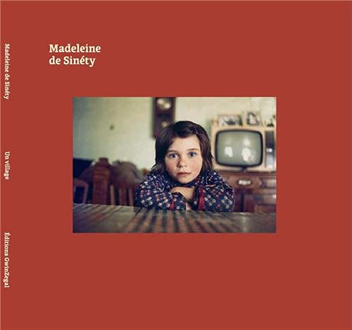 Madeleine de Sinety Un village nouvelle édition