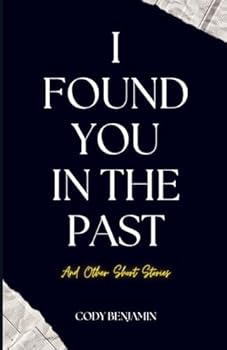 Paperback I Found You in the Past: And Other Short Stories Book