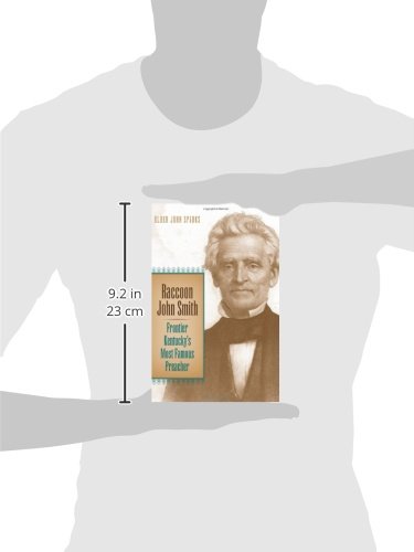 Raccoon John Smith: Frontier Kentucky's Most Famous Preacher (Religion In The South)