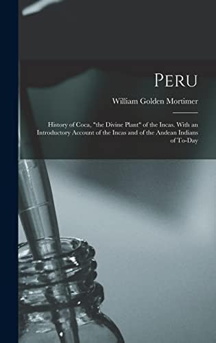 Peru: History of Coca