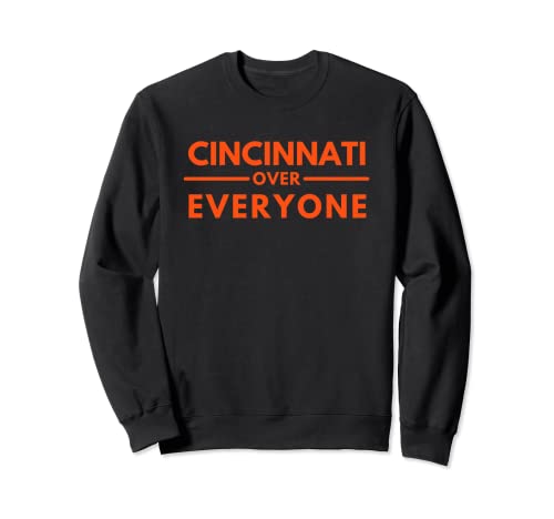 Cincinnati OH Fans Cincinnati sobre todos Sudadera