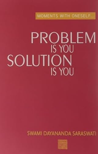 Moments With Oneself/The Problem is You The Solution is You