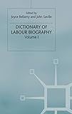 Dictionary of Labour Biography: Volume 1