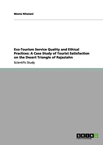 Eco-Tourism Service Quality and Ethical Practices: A Case Study of
