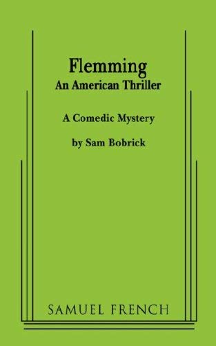 [(Flemming (An American Thriller))] [Author: Sam Bobrick] published on (May, 2008)