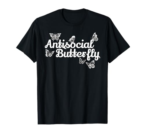 Funny Introvert Antisocial Butterfly T-Shirt