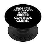 Weltbester Angestellter für Blutbanken-Ordnungskontrollen PopSockets mit austauschbarem PopGrip