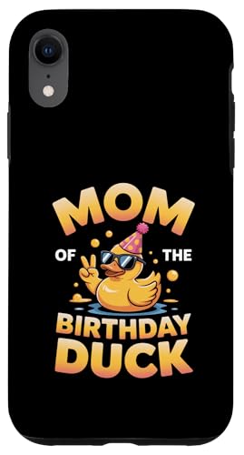 Mom of the Birthday Duck | ȃAq̃p[eB[}U[B X}zP[X iPhone XR p
