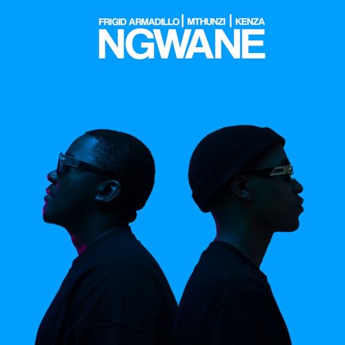 Frigid Armadillo, Kenza & Mthunzi