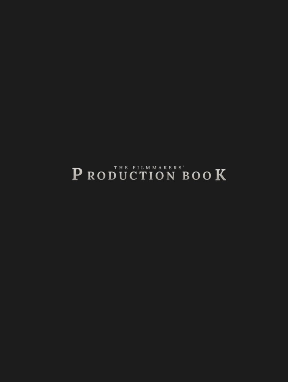 THE FILMMAKERS' PRODUCTION BOOK - Standard Edition (Silver): The Custom Built Film Production Notebook for Development, Prep, Production, Post and Distribution