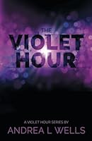 The Violet Hour 1495805867 Book Cover
