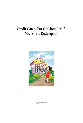 Credit Candy For Children Part 2, Michelle's