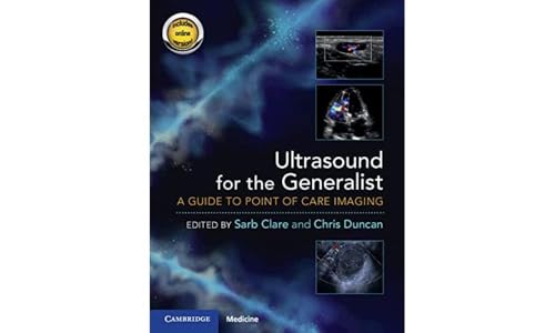 Ultrasound for the Generalist with Online Resource: A Guide to Po...