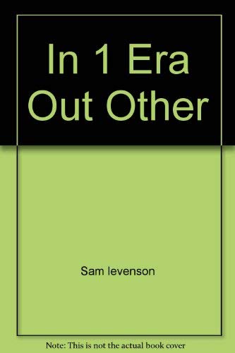 In 1 Era Out Other 0671813684 Book Cover
