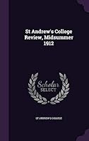 St Andrew's College Review, Midsummer 1912 1342179307 Book Cover