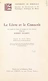 Le livre et le conscrit: Une enquête du Centre de sociologie des faits littéraires dirigée par Robert Escarpit