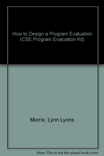 How to Design a Program Evaluation (CSE Program... 0803910681 Book Cover