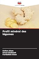 Profil minéral des légumes (French Edition) 6202439343 Book Cover