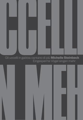  Gli uccelli in gabbia cantano di più