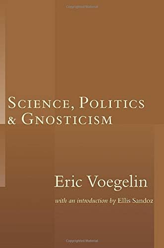 Science Politics & Gnosticism