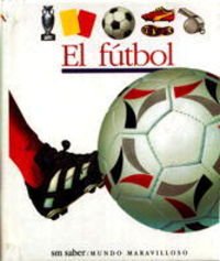El fútbol: 50 (Mundo maravilloso)