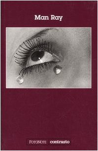 Man Ray. Ediz. illustrat