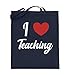 Lehrer Berufsschullehrer Referendar Jutebeutel | I love Teaching Baumwolltasche