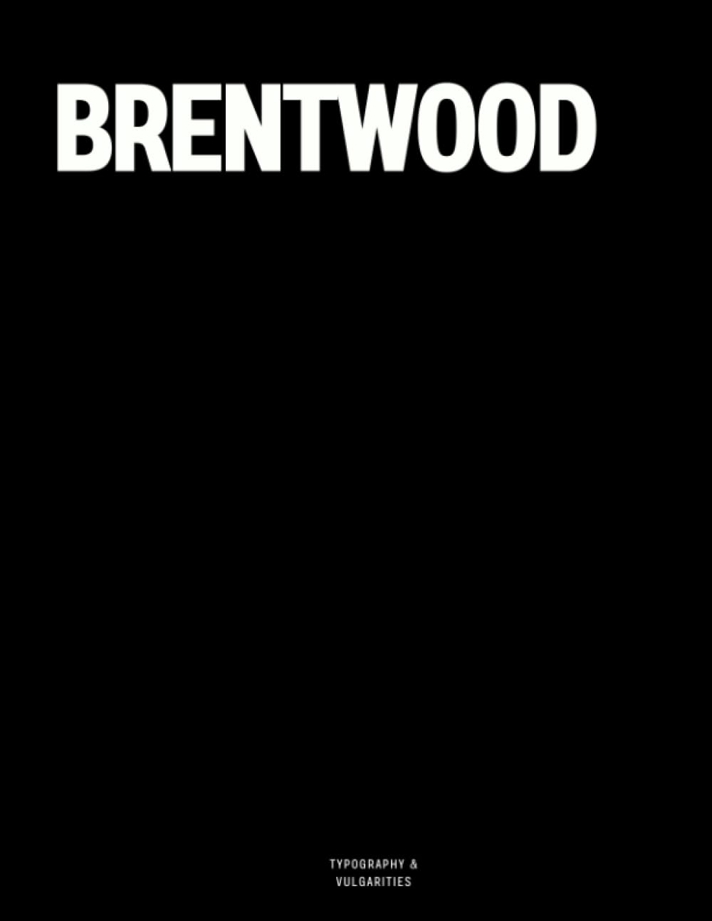 Brentwood: The Coffee Table Book Paperback – 14 Aug. 2023
