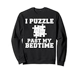 Photo Gallery io puzzle passato la mia buonanotte divertente puzzler felpa Photo Gallery io puzzle passato la mia buonanotte divertente puzzler felpa