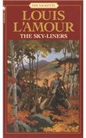 The Sky Liners (Sacketts) 0812425952 Book Cover