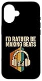 Ya en manzanajugosa.com: Carcasa para iPhone 16 I´D Rather be Making Beats Beat Makers Productor Musical para Hombre