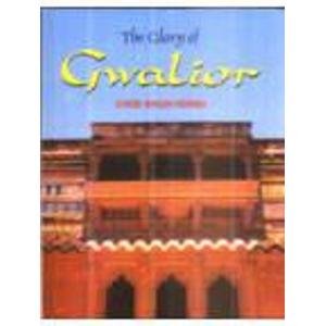 The Glory of Gwalior