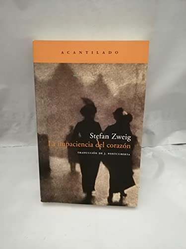 La impaciencia del corazón (Narrativa Del Acant... [Spanish] 8496489426 Book Cover
