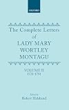 The Complete Letters of Lady Mary Wortley Montagu: Volume II: 1721-1751
