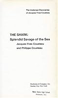 The Shark: Splendid Savage of the Sea. The Undersea Discoveries of Jacques Yves Cousteau B00136X37M Book Cover