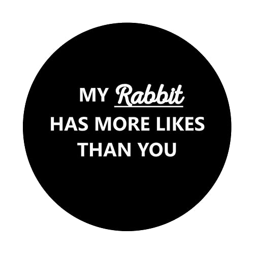 Social Media My Rabbit Has More Likes Than You PopSockets Swappable PopGrip, Black - Image 3
