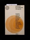 Dreizehn Europäische Hörspiele. Hughes/ Thomas / beckett / Constant /b Ionesco / Brecht / Eich / Aichinger / Bachmann / Dürrenmatt / Friech / Perrini / Pratolini. 10.-13. Tsd.