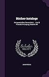 Bücher-kataloge: Antiquarisches Verzeichnis ... List & Francke In Leipzig, Volume 44