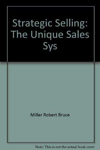 Strategic Selling: The Unique Sales Sys 0446370061 Book Cover