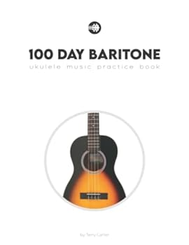 Paperback 100 Day Baritone Ukulele Music Practice Book