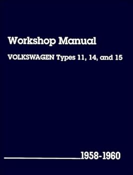 Paperback Volkswagen Workshop Manual: Types 11, 14, and 15, 1958-1960 Book