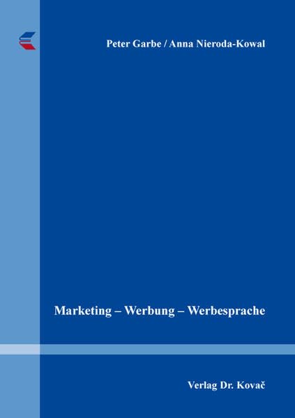 Marketing – Werbung – Werbesprache (Studien zur Germanistik)