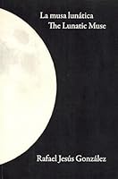 La musa lunatica / The Lunatic Muse 1934379565 Book Cover
