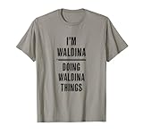 for Someone Named WALDINA